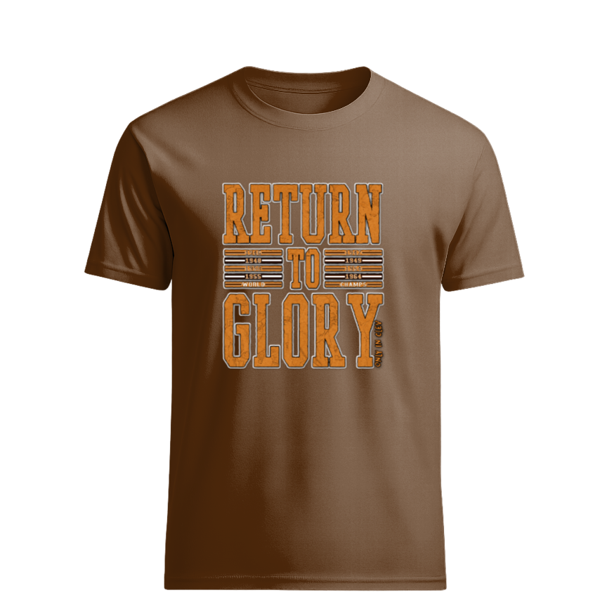 return to glory(browns) Only in Clev