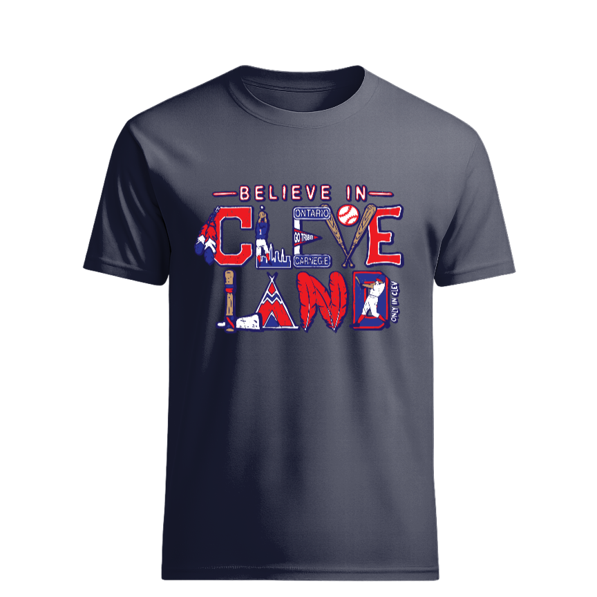 Believe in Cleveland Baseball Only in Clev
