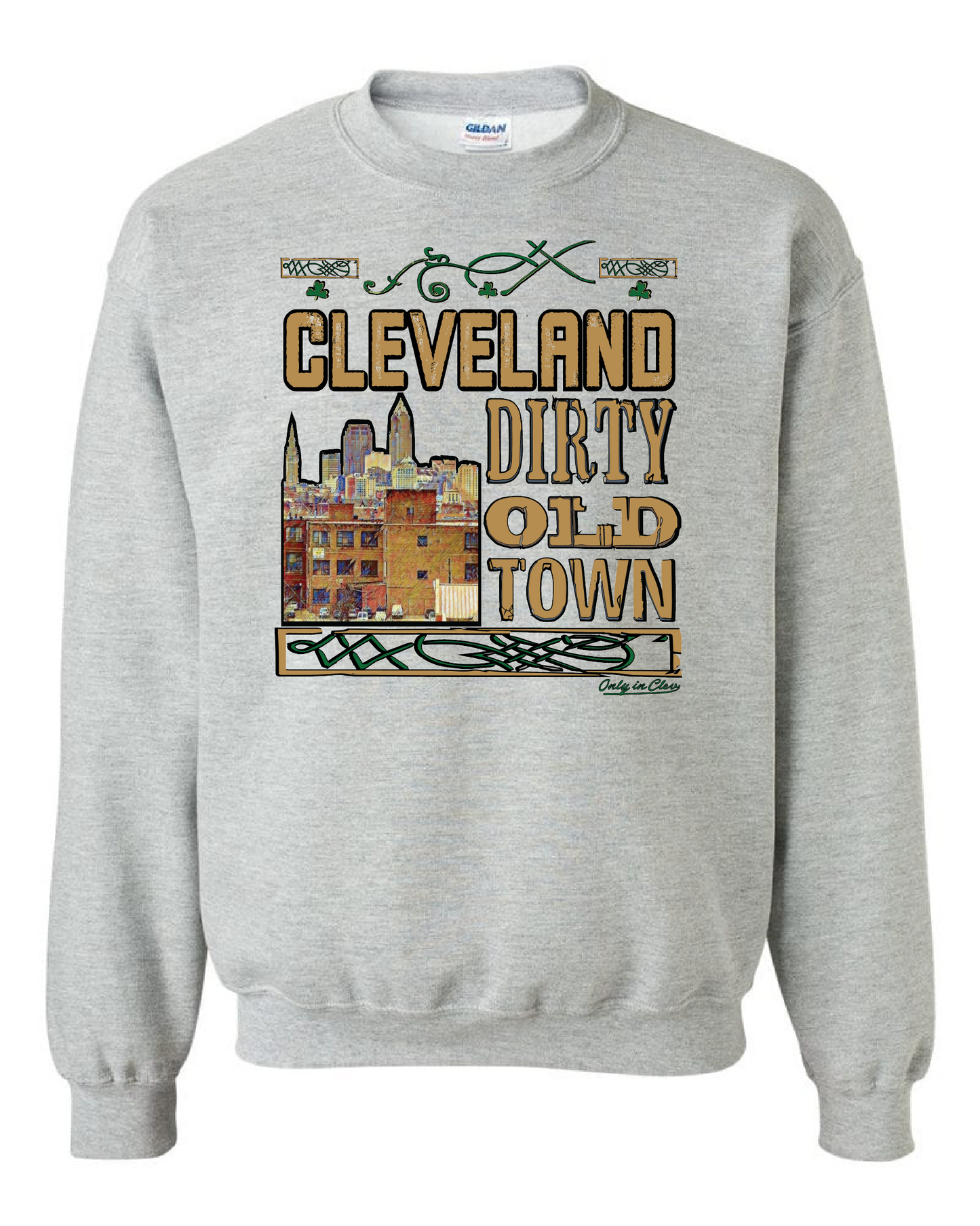 "Cleveland Dirty Old Town" on Gray - Only in Clev