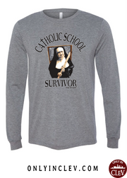 "Catholic School Survivor" on Gray - Only in Clev