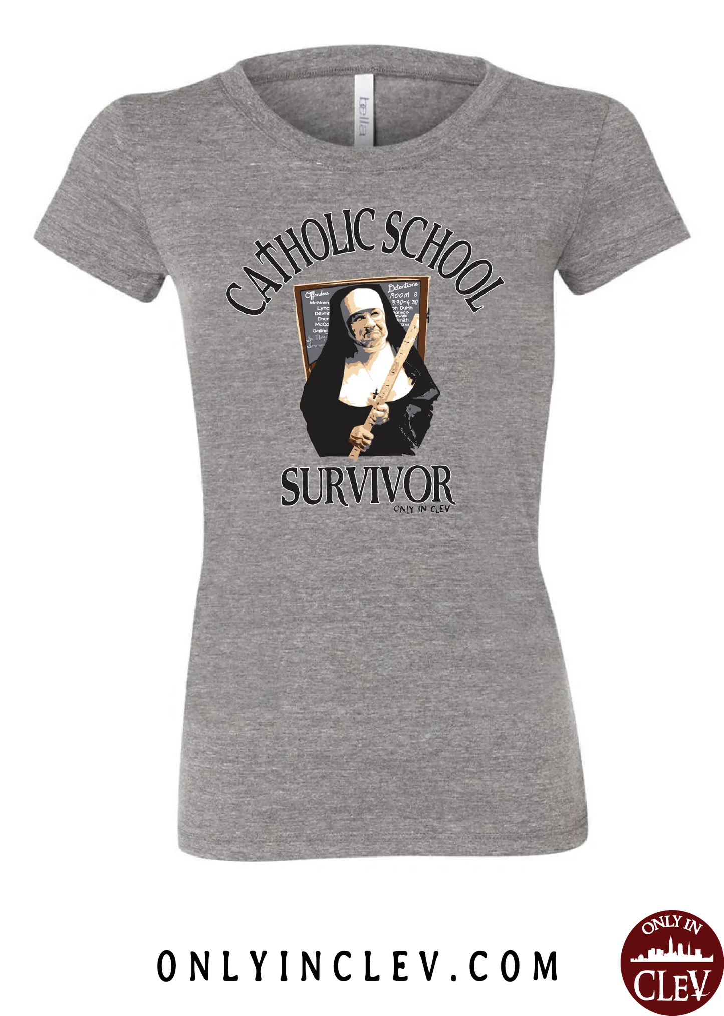 "Catholic School Survivor" on Gray - Only in Clev