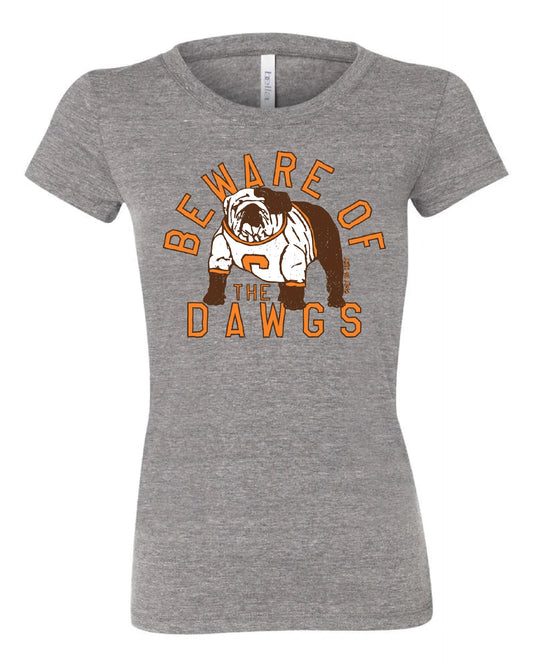 "Beware of the Dawgs" on Gray - Only in Clev
