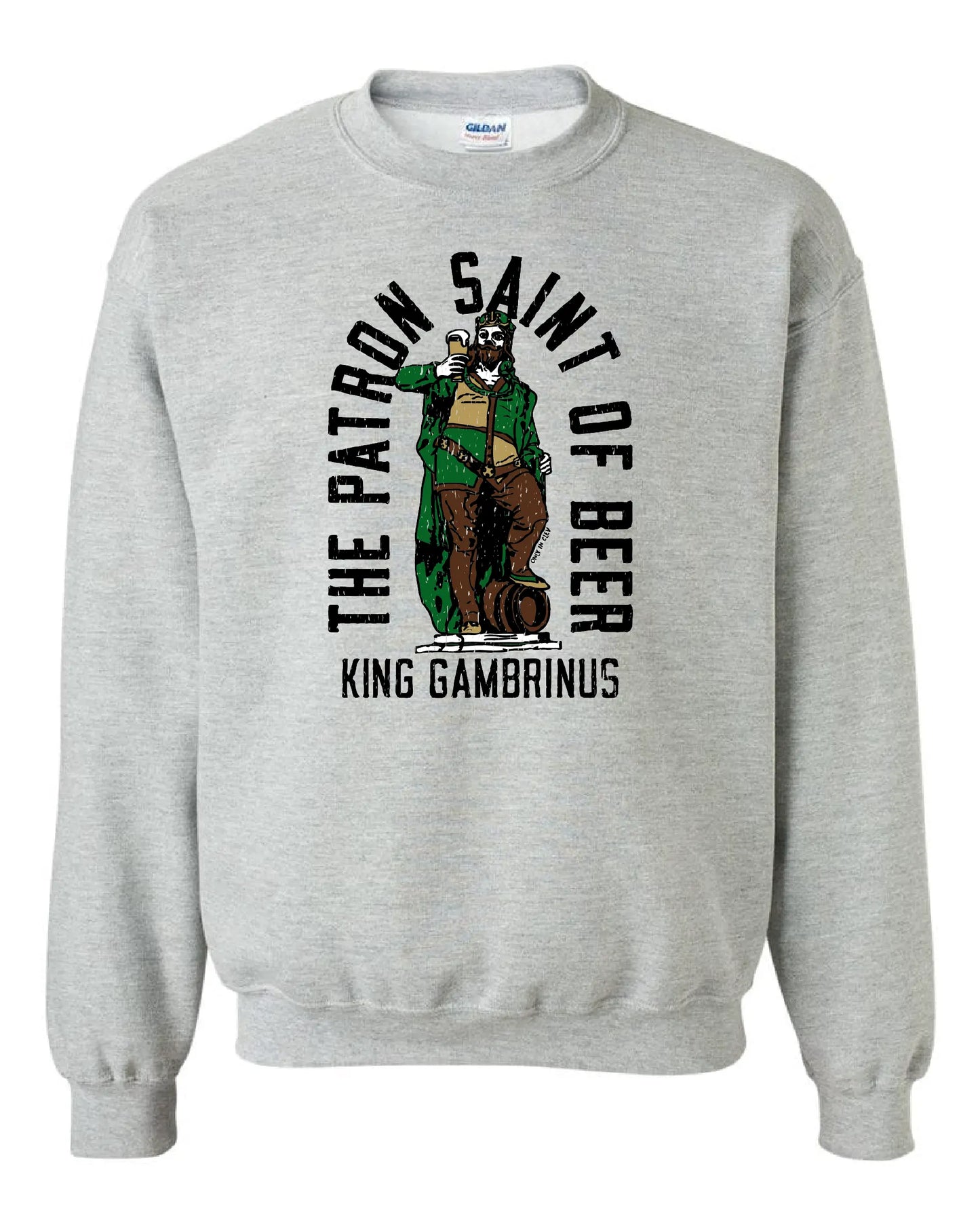 "Patron Saint Of Beer" (King Gambrinus) on Gray - Only in Clev 3XL-Crew-Sweatshirt
