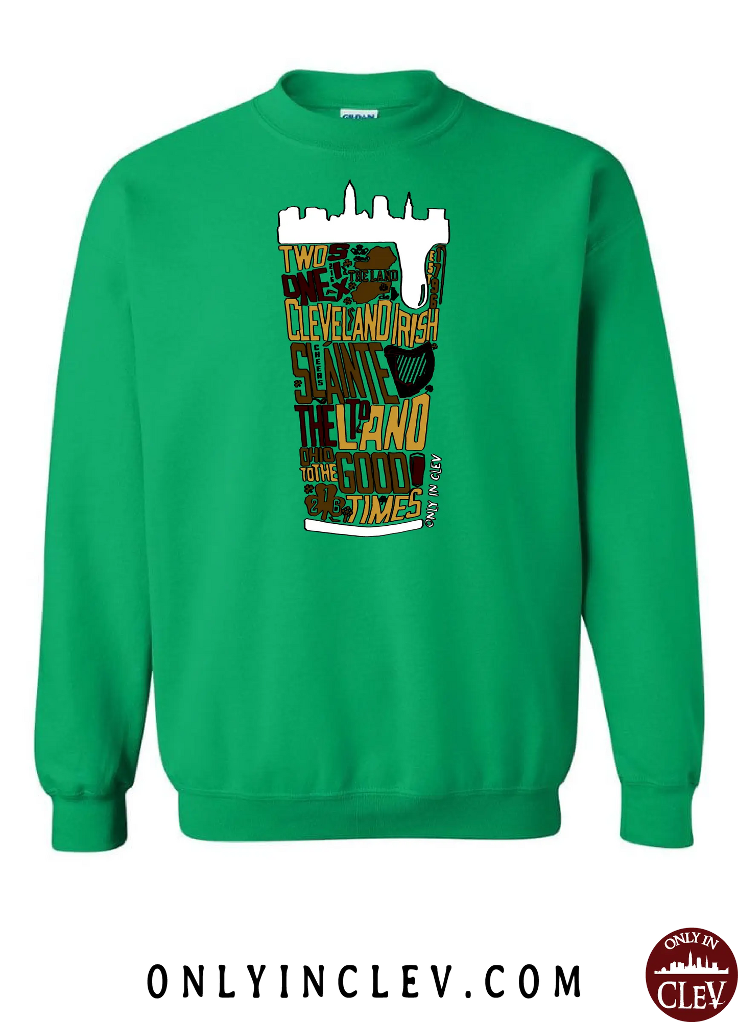 "Cleveland Irish Suds" design on Green - Only in Clev
