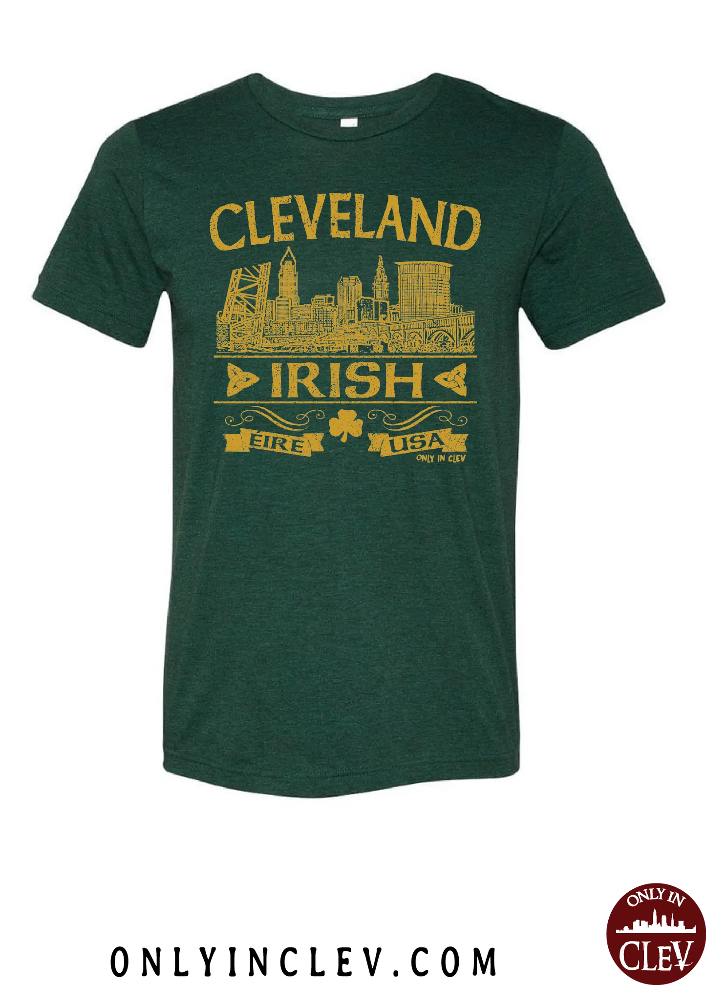 "Cleveland Irish" Design on Emerald Green - Only in Clev