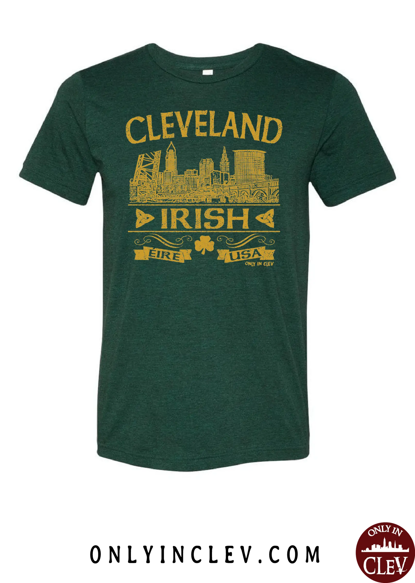 "Cleveland Irish" Design on Emerald Green - Only in Clev