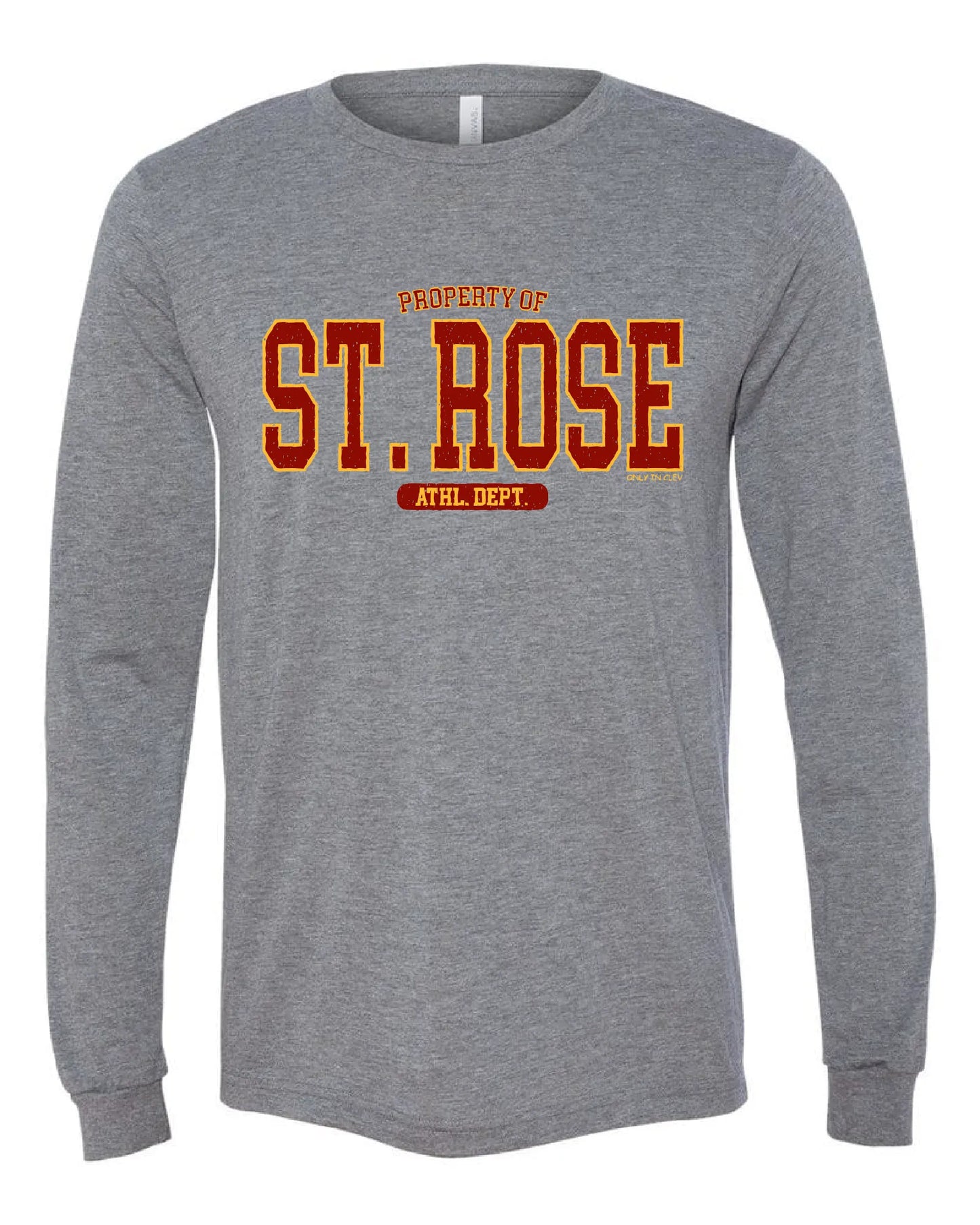 Property of "St. Rose" Design" on Gray - Only in Clev