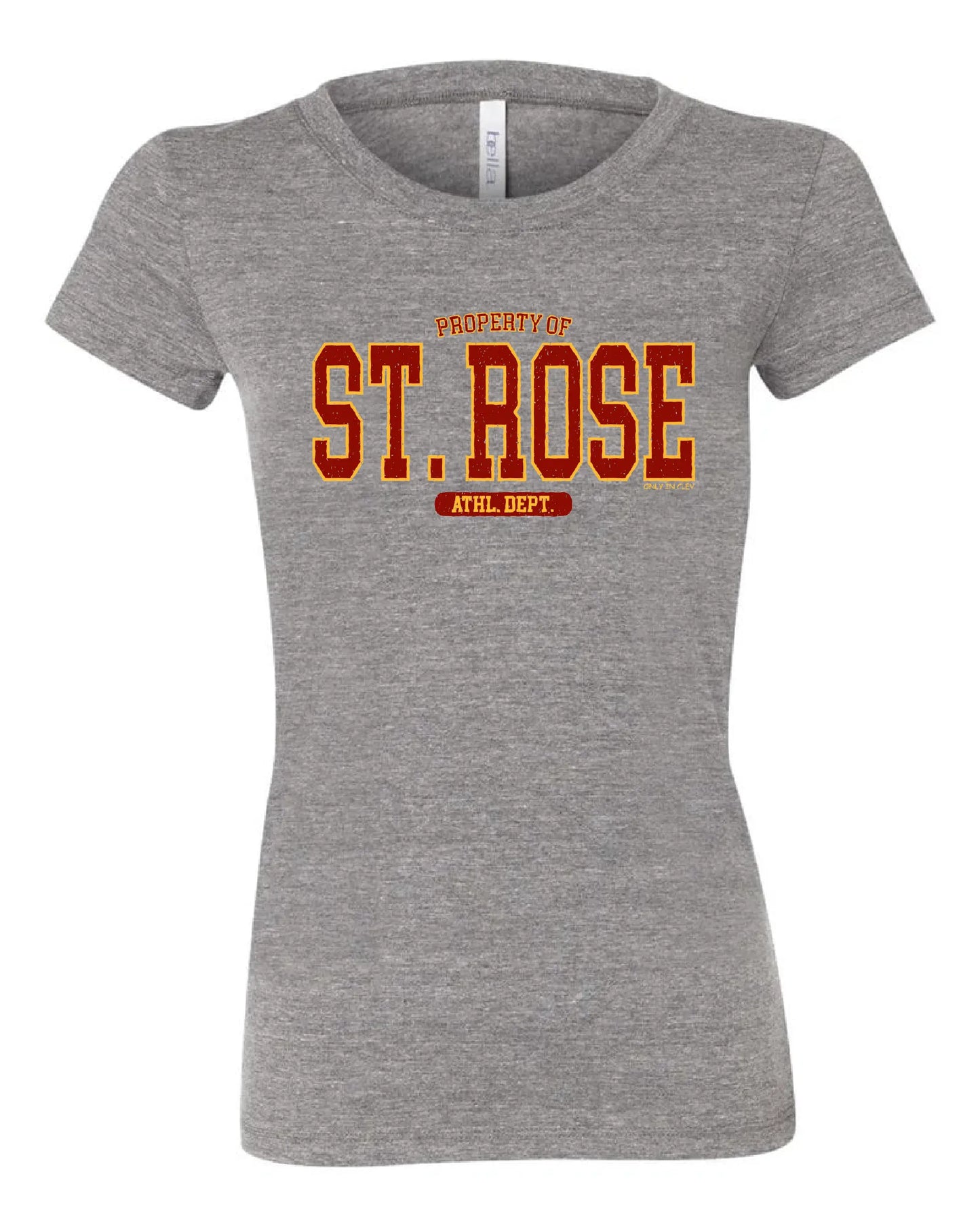 Property of "St. Rose" Design" on Gray - Only in Clev