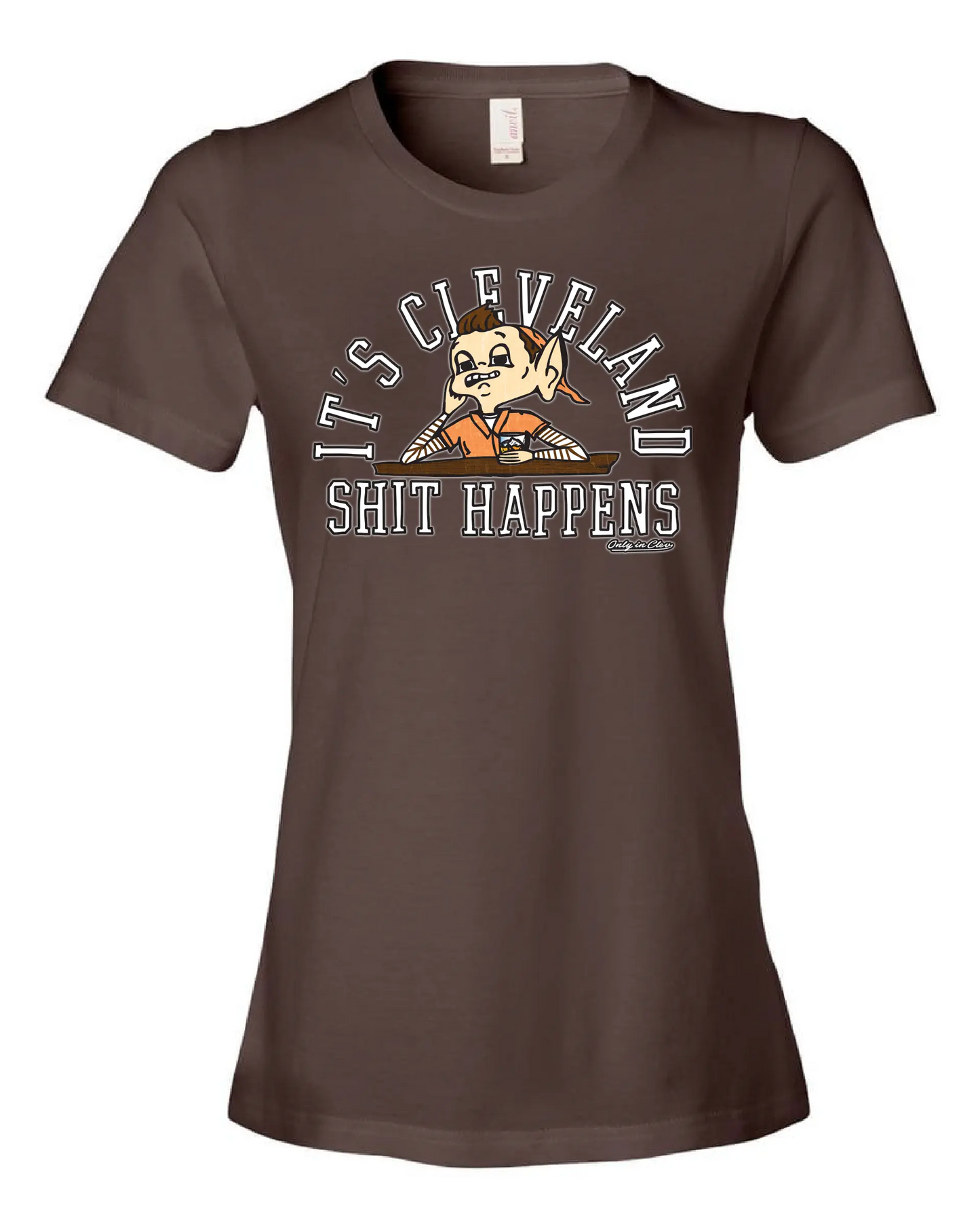 Shit Happens Drinking Elf Design" on Brown - Only in Clev