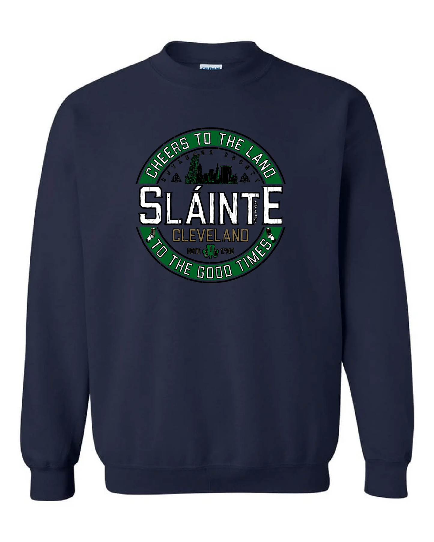 "Slainte" design on Navy Only in Clev 3XL / Crew Sweatshirt