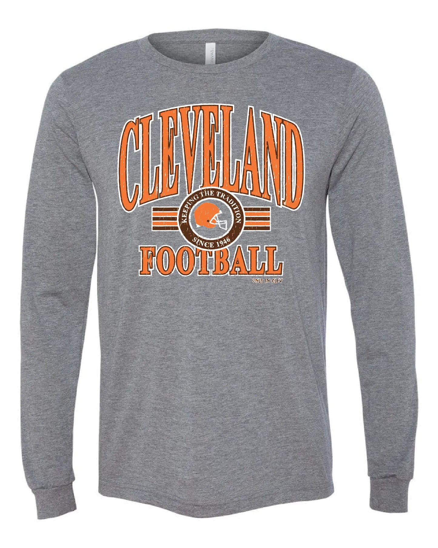 "Cleveland Football Tradition" Design on Gray - Only in Clev