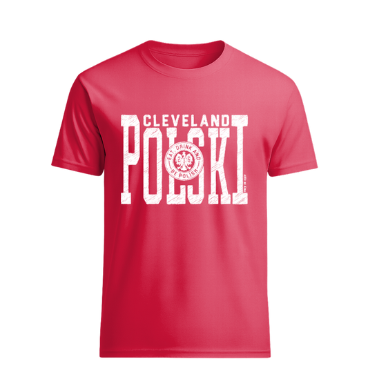 Polski Eat Drink & Be Polish Only in Clev