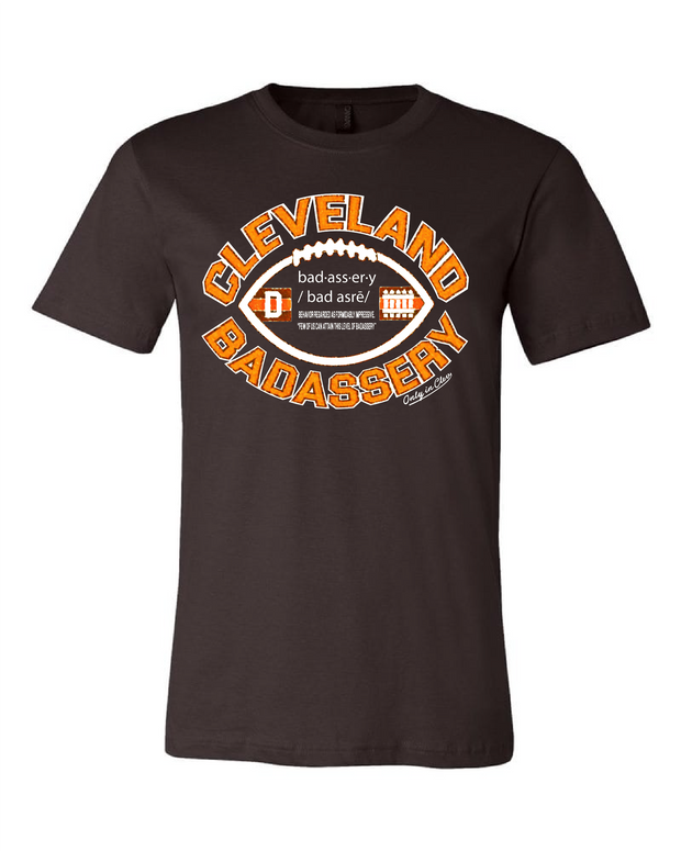 "Cleveland Badassery"  Design on Brown