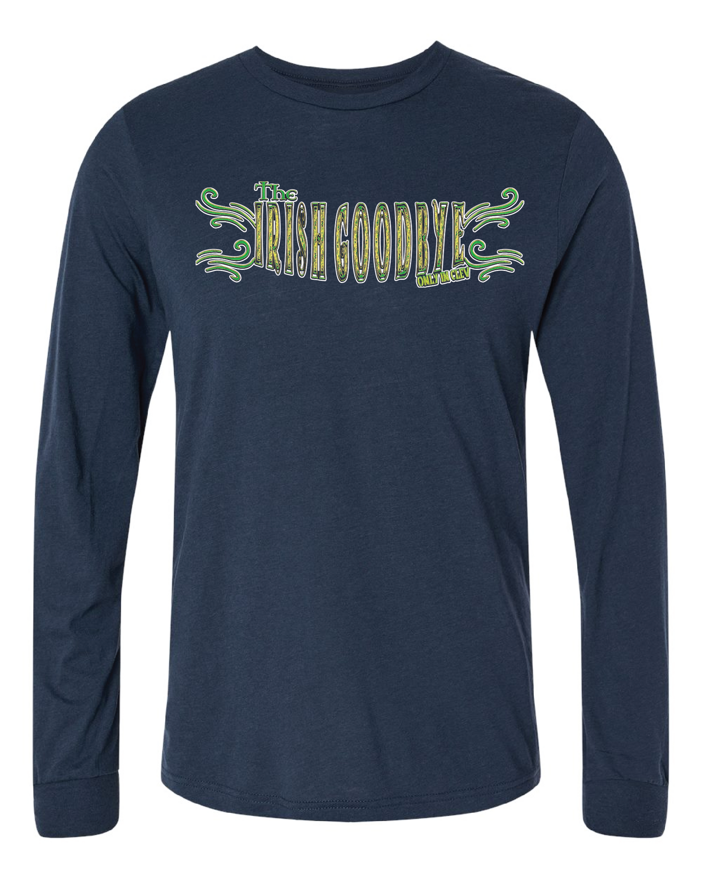 "Irish Goodbye" design on navy - Only in Clev 