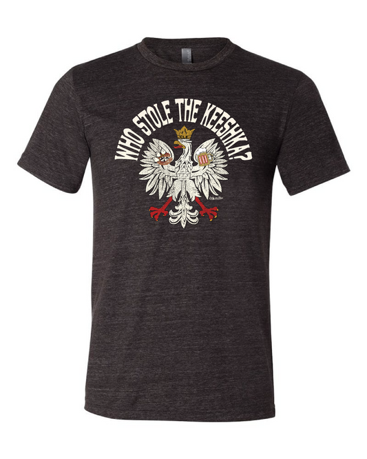 "Who Stole the Keeshka" design on Black - Only in Clev 