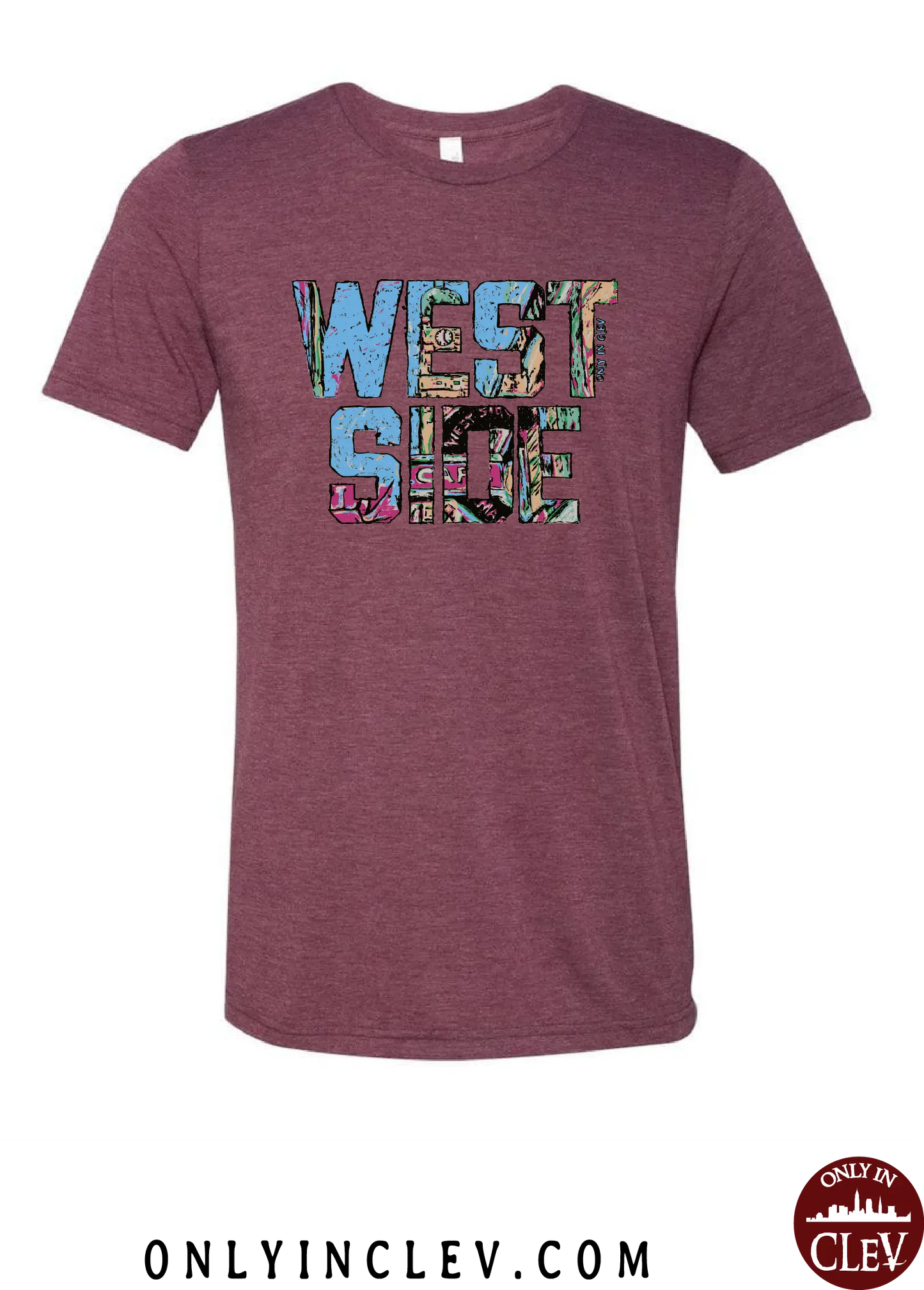 "West Side" on Maroon - Only in Clev