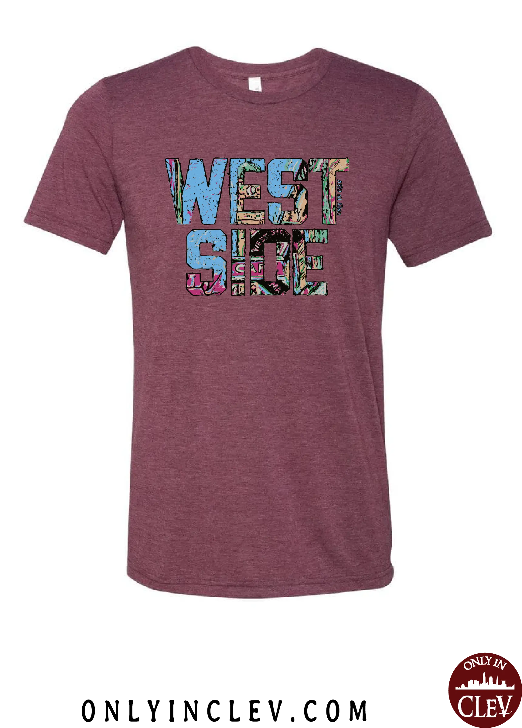 "West Side" on Maroon - Only in Clev