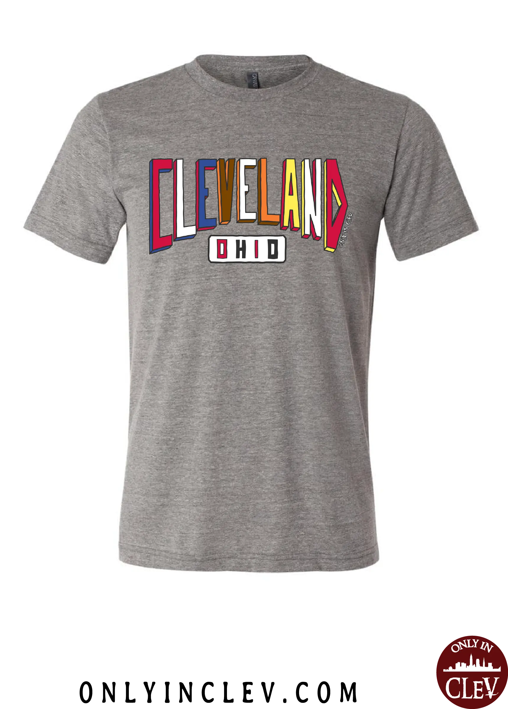 "Colors of Cleveland" Design on Gray - Only in Clev