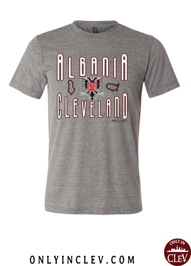 Cleveland Albania--Nationality Tee T-Shirt - Only in Clev