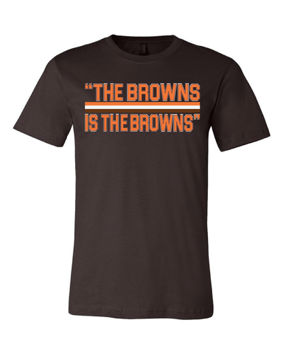 "The Browns is the Browns" on Brown