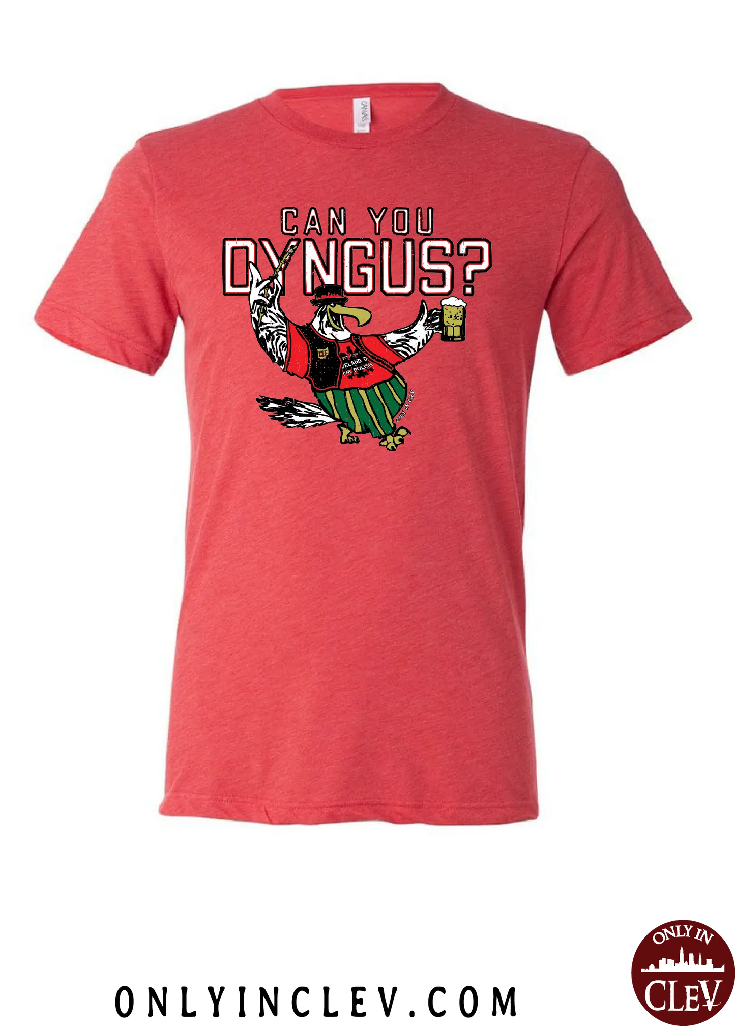 "Can You Dyngus?" Design on Red - Only in Clev
