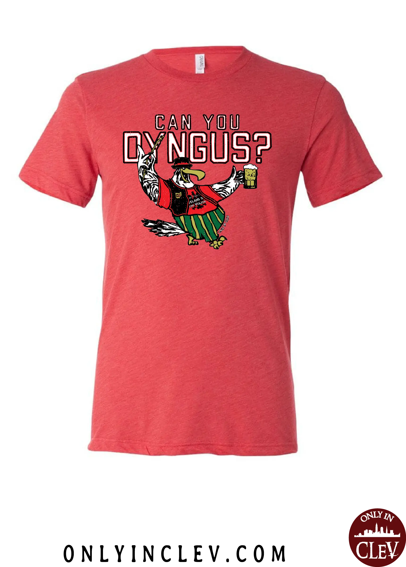 "Can You Dyngus?" Design on Red - Only in Clev