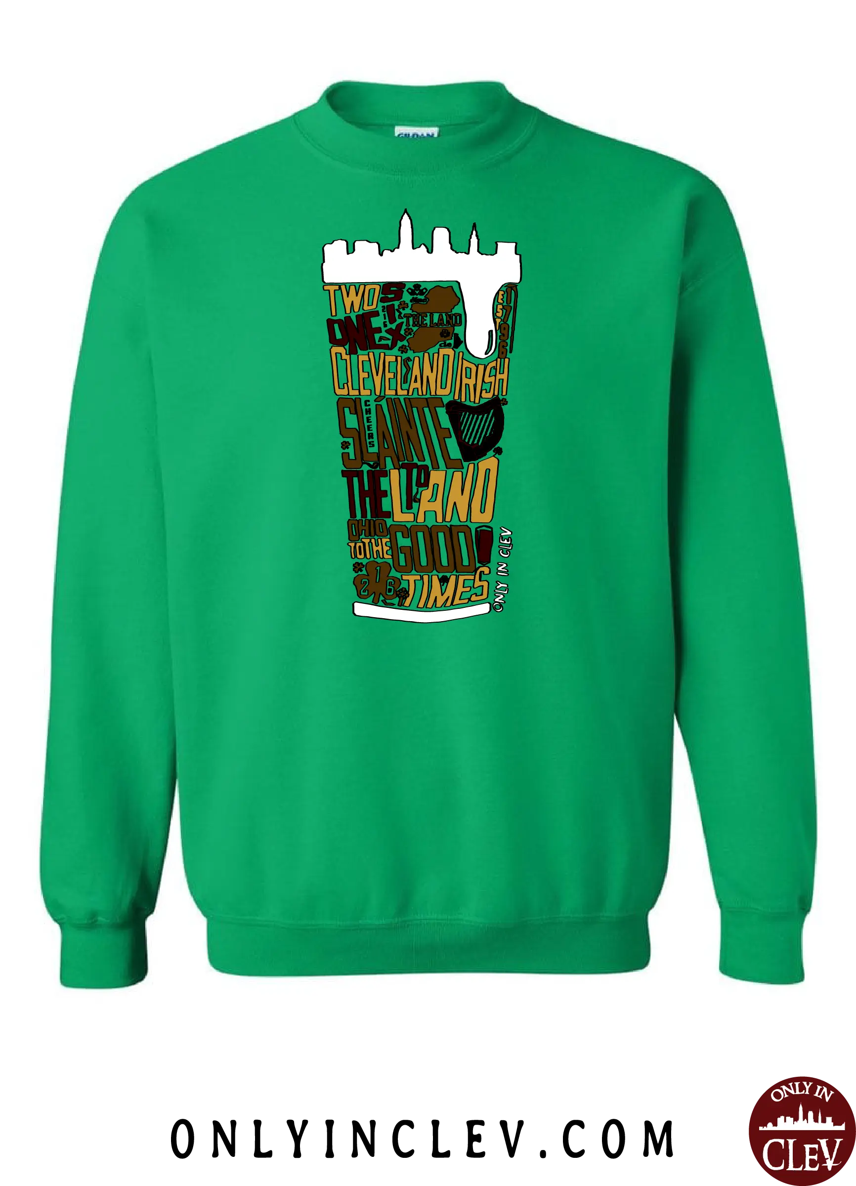 "Cleveland Irish Suds" design on Green - Only in Clev
