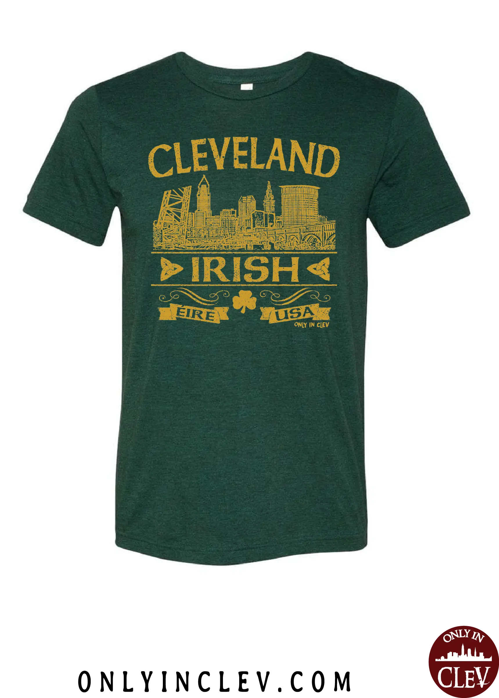 "Cleveland Irish" Design on Emerald Green - Only in Clev