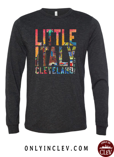 Little Italy Cleveland Long Sleeve T-Shirt - Only in Clev