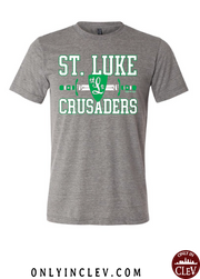 "St. Luke Crusaders" Design on Gray - Only in Clev
