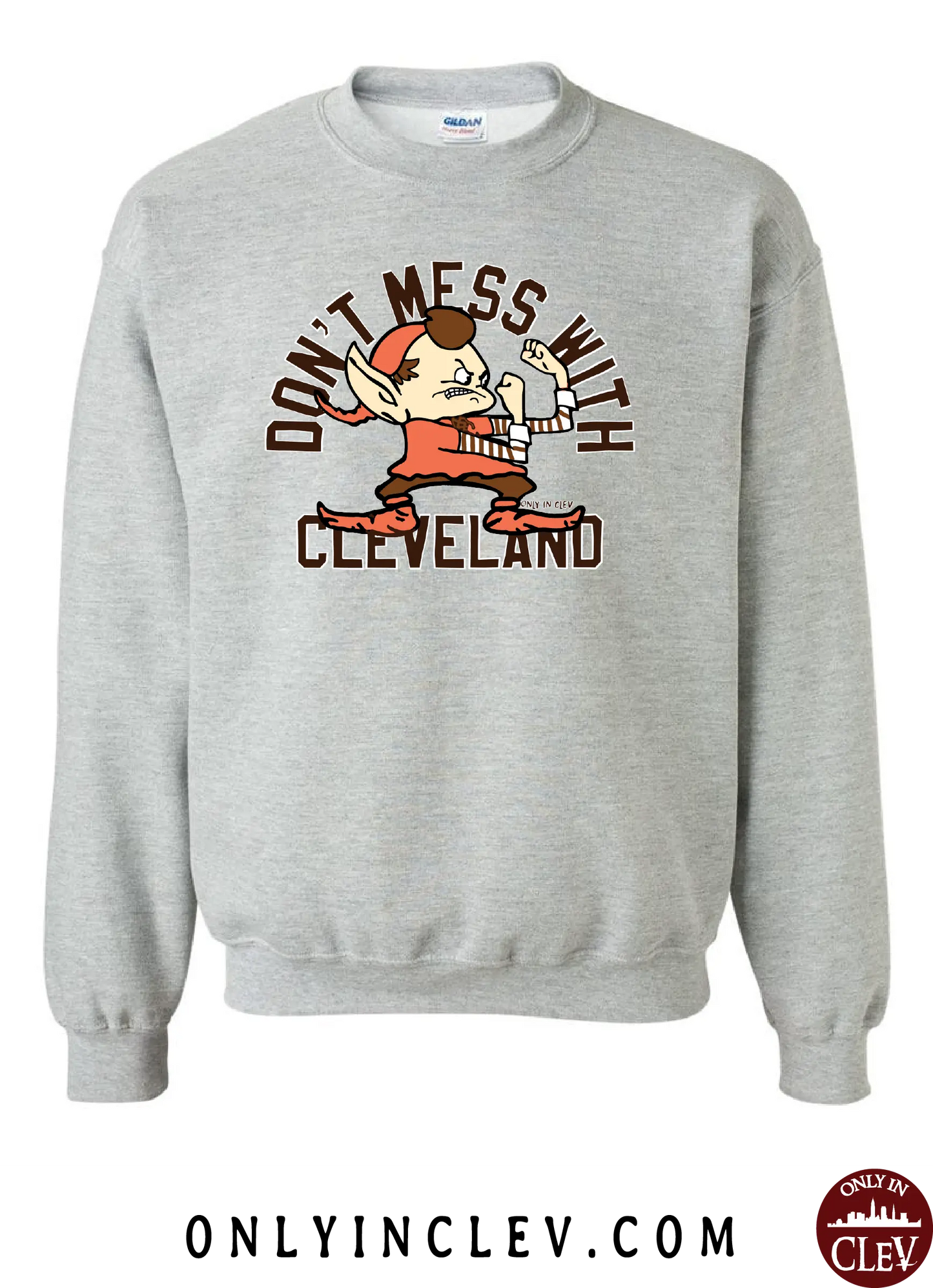 "Don't Mess with Cleveland Elf" on Brown - Only in Clev