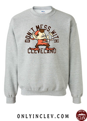 "Don't Mess with Cleveland Elf" on Brown - Only in Clev