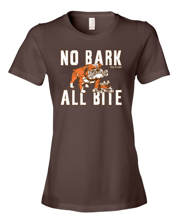 "No Bark All Bite" T Shirt on Brown - Only in Clev