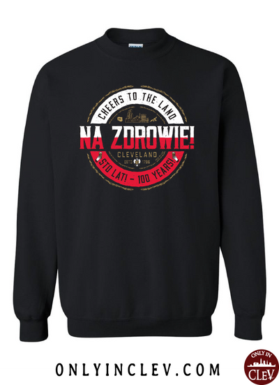 NA ZDROWIE Cleveland Crewneck Sweatshirt - Only in Clev