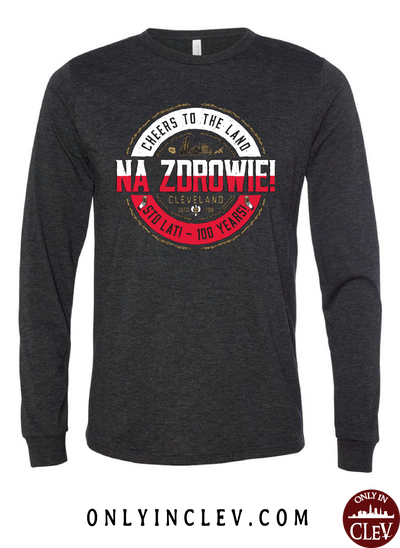 NA ZDROWIE Cleveland Long Sleeve T-Shirt - Only in Clev