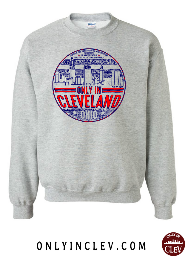 "Only in Cleveland" Design on Gray - Only in Clev