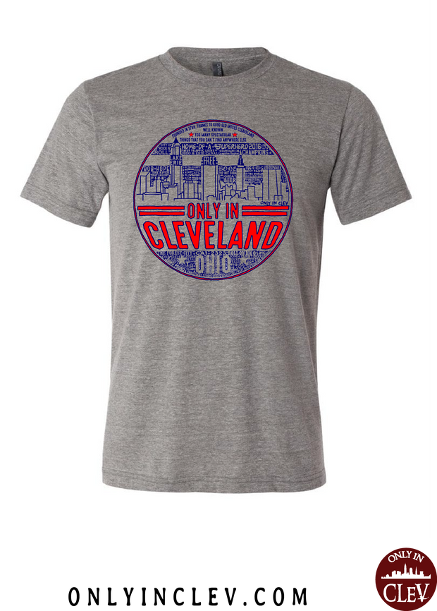 "Only in Cleveland" Design on Gray - Only in Clev