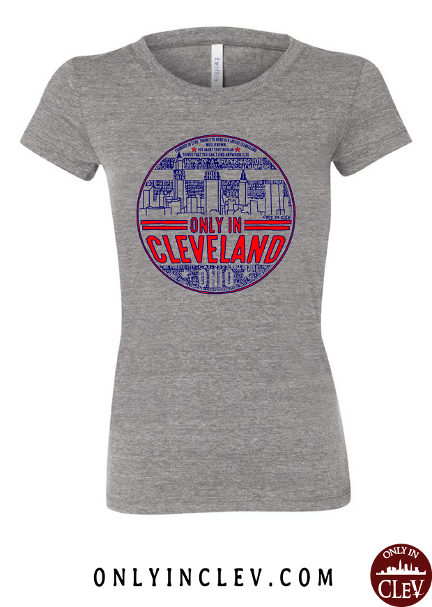 "Only in Cleveland" Design on Gray - Only in Clev