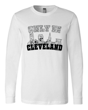 "Only in Cleveland Design" on White - Only in Clev