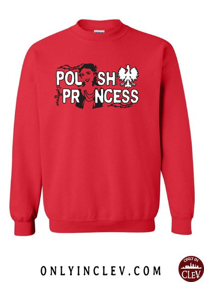 Polish Princess Crewneck Sweatshirt - Only in Clev