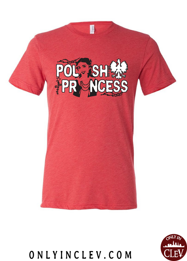 Polish Princess T-Shirt - Only in Clev