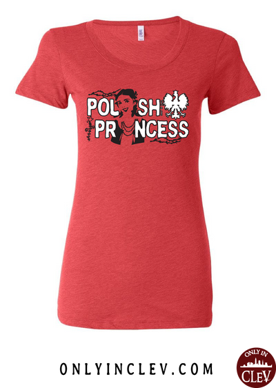 Polish Princess Womens T-Shirt - Only in Clev