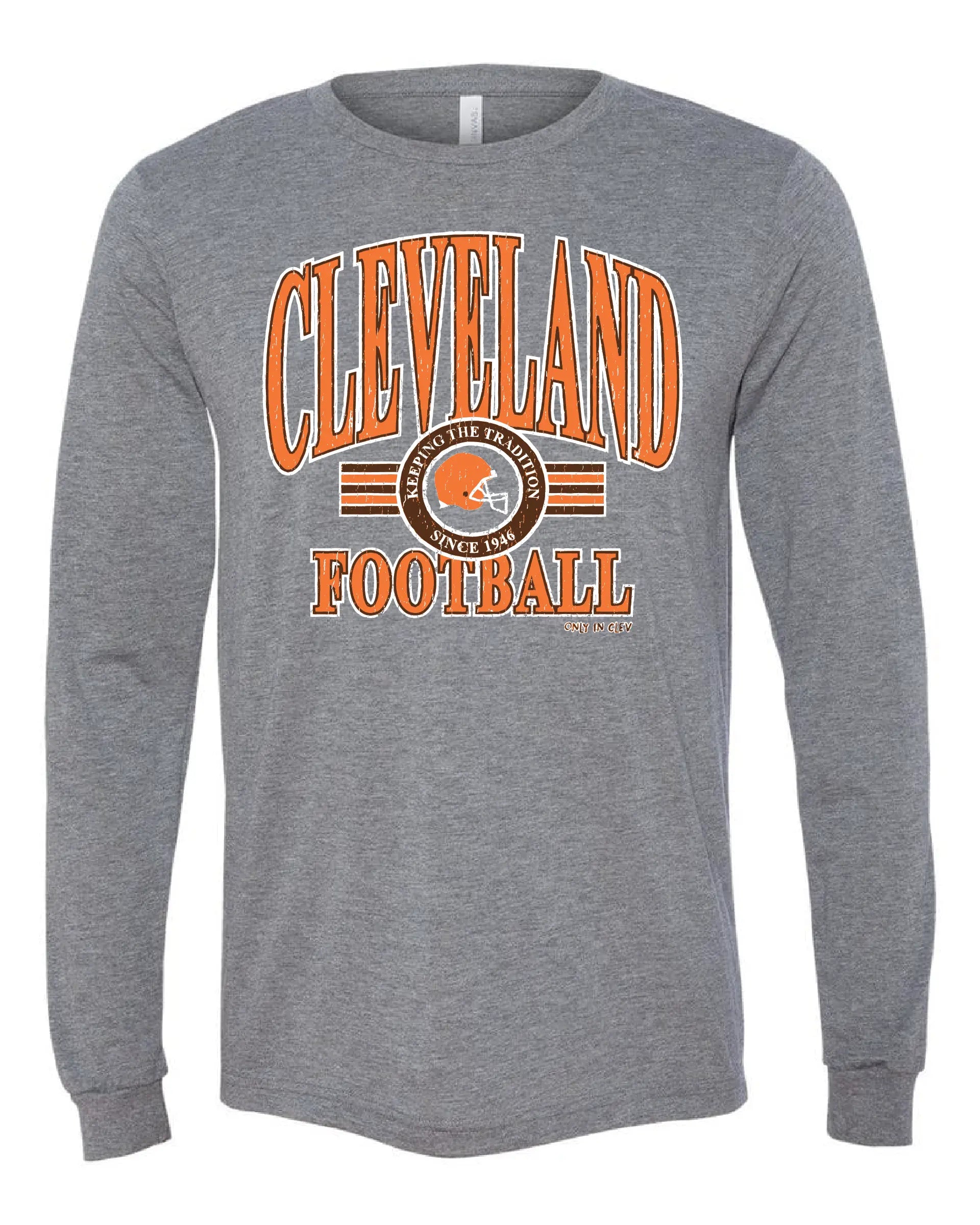 "Cleveland Football Tradition" Design on Gray - Only in Clev 