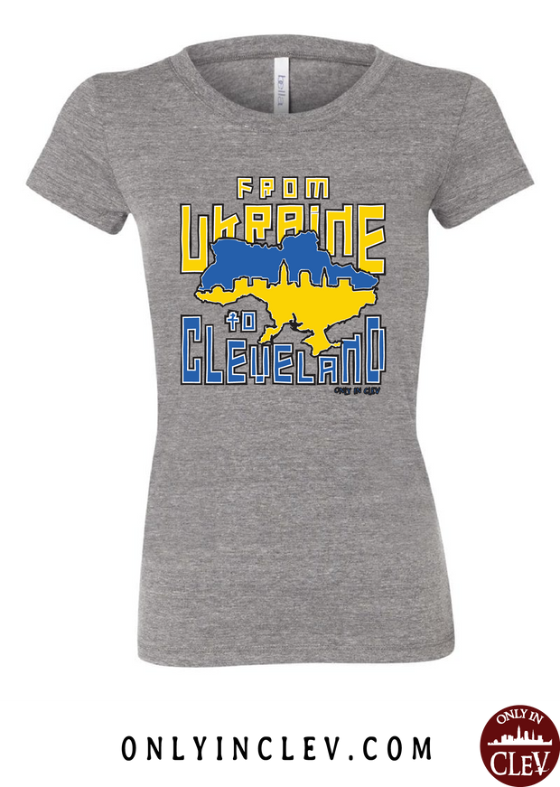 Ukraine to Cleveland Nationality Tee Womens T-Shirt - Only in Clev