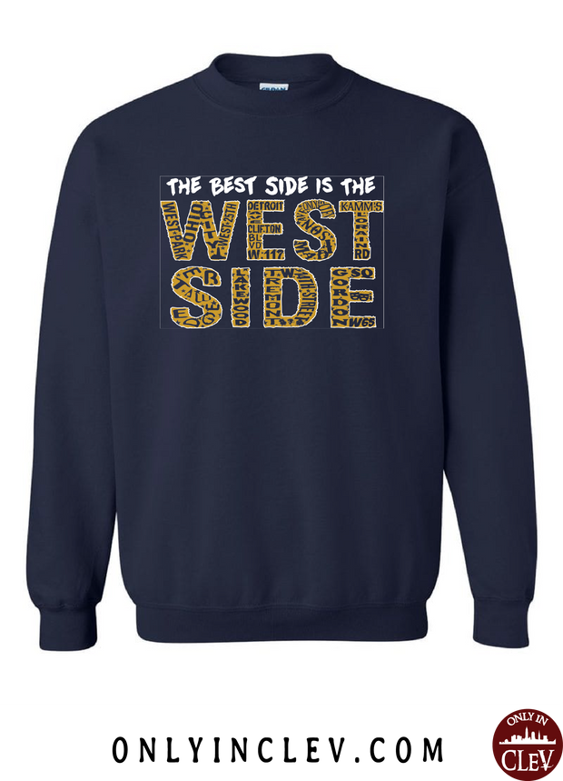 West Side is the Best Side on Navy Crewneck Sweatshirt - Only in Clev