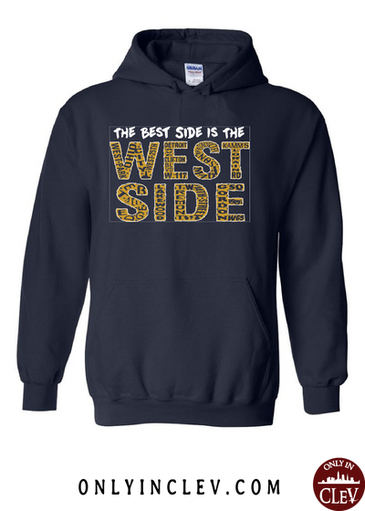 West Side is the Best Side on Navy Hoodie - Only in Clev